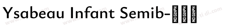 Ysabeau Infant Semib字体转换